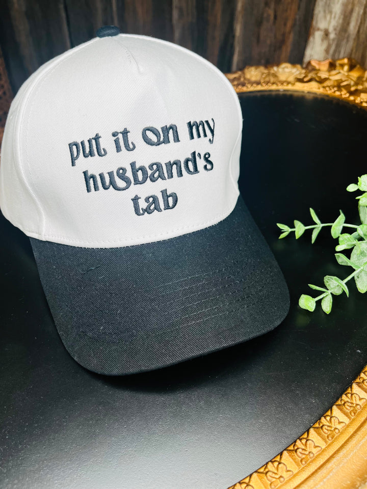 Put It On My Husbands Tab Embroidered Hat