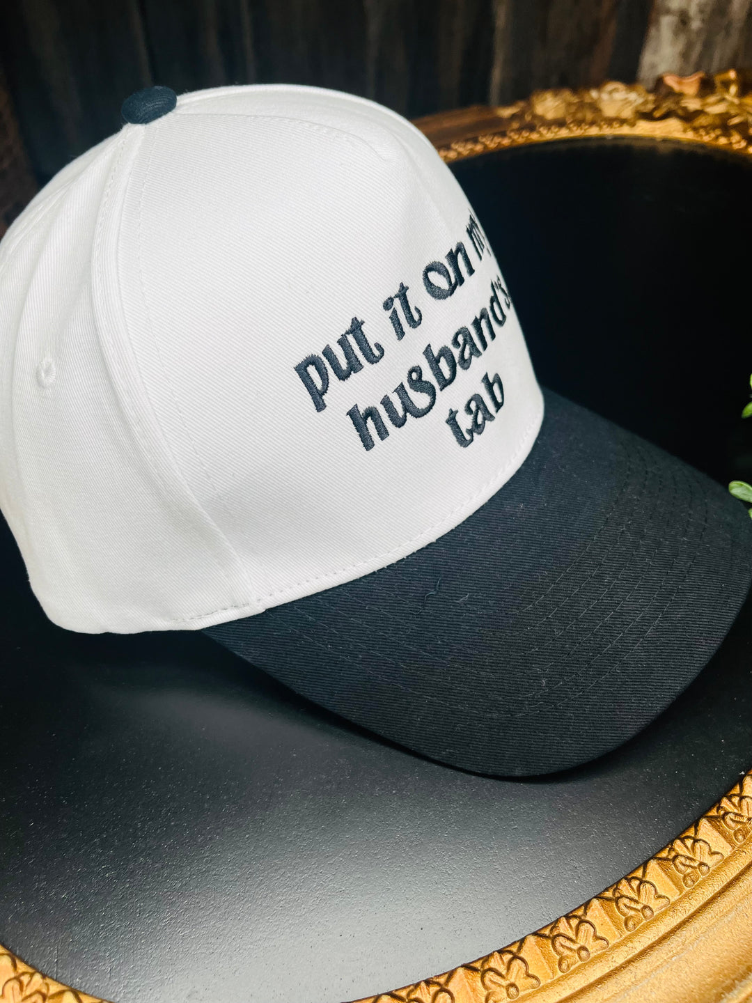 Put It On My Husbands Tab Embroidered Hat