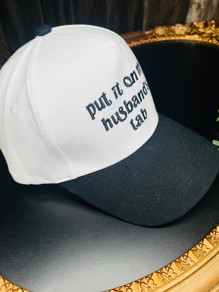 Put It On My Husbands Tab Embroidered Hat